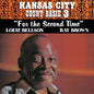 Count Basie, Kansas City 3 – For The Second Time