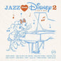 Various – Jazz Loves Disney 2 (2xLP)