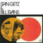 Stan Getz, Bill Evans – Stan Getz, Bill Evans (Mono)
