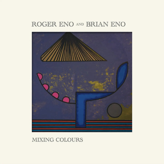 Roger Eno, Brian Eno – Mixing Colours (2xLP)