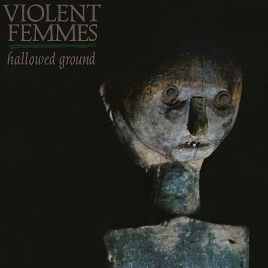Violent Femmes – Hallowed Ground