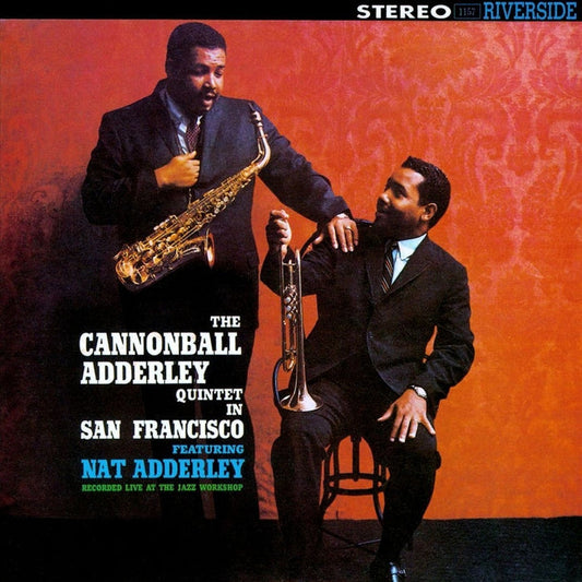 The Cannonball Adderley Quintet, Nat Adderley – In San Francisco