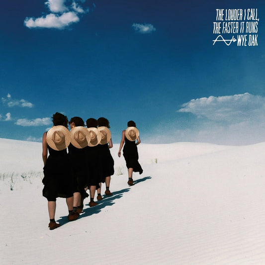 Wye Oak – The Louder I Call, The Faster It Runs