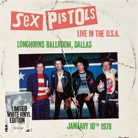 Sex Pistols – Live In The U.S.A (Longhorns Ballroom, Dallas) January 10th 1978