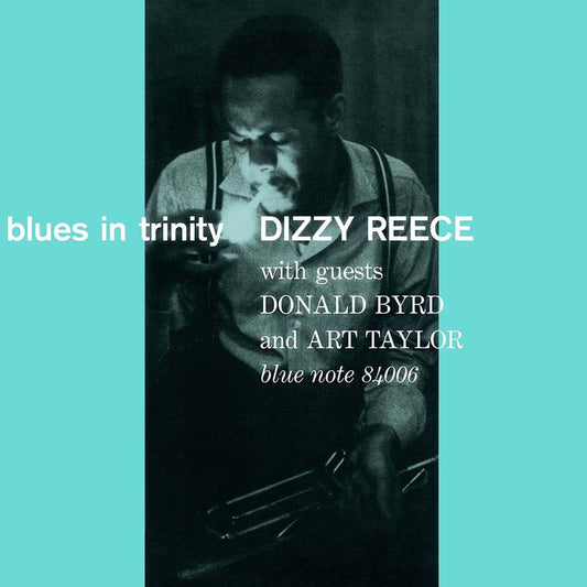 Dizzy Reece – Blues In Trinity (Blue Note Tone Poet Series)