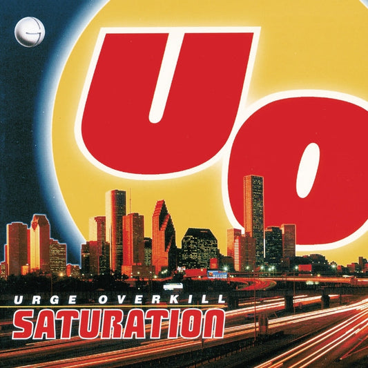 Urge Overkill – Saturation (25th anniversary, coloured vinyl)