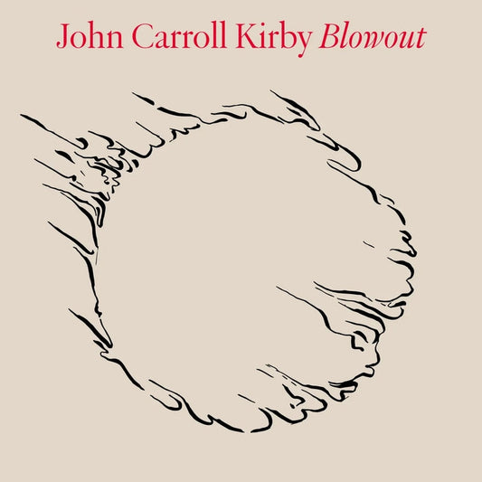 John Carroll Kirby – Blowout (2xLP)